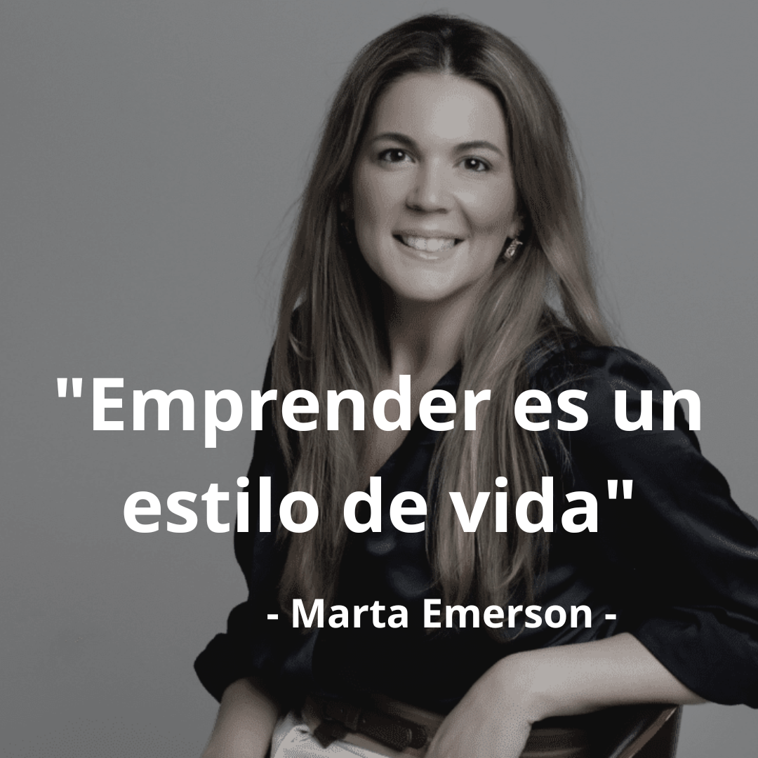 «Emprender es un estilo de vida» – Marta Emerson –